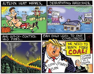 wpid-political-cartoon-trump-coal-california-fire-climate-change-hurricanes-2017-10-24-21-04.jpg